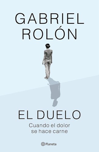 Papel DUELO CUANDO EL DOLOR SE HACE CARNE (NUEVA EDICION)