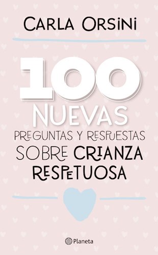 Papel 100 NUEVAS PREGUNTAS Y RESPUESTAS SOBRE CRIANZA RESPETUOSA