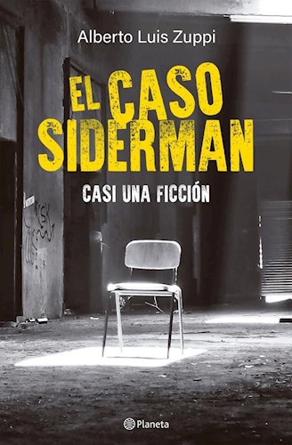 Papel CASO SIDERMAN CASI UNA FICCION