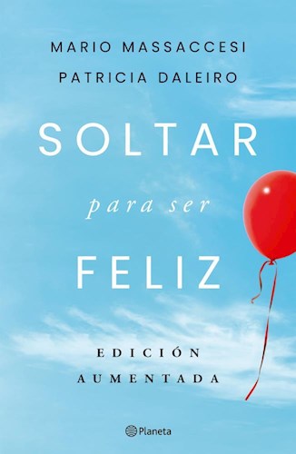 Papel SOLTAR PARA SER FELIZ EDICION AUMENTADA (RUSTICO)