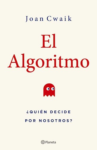 Papel ALGORITMO QUIEN DECIDE POR NOSOTROS