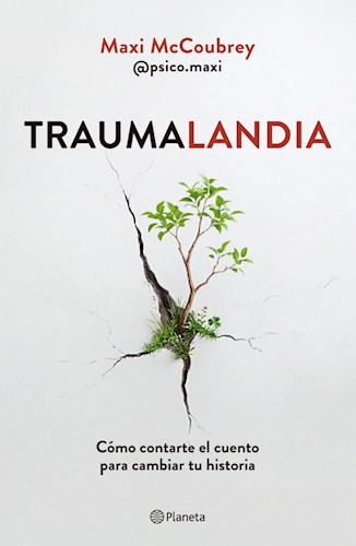 Papel TRAUMALANDIA COMO CONTARTE EL CUENTO PARA CAMBIAR TU HISTORIA