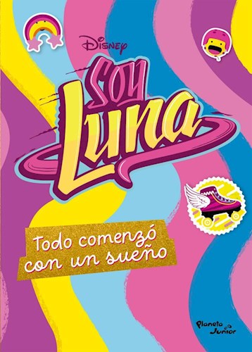 Papel SOY LUNA TODO COMENZO CON UN SUEÑO