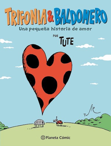 Papel TRIFONIA & BALDOMERO UNA PEQUEÑA HISTORIA DE AMOR