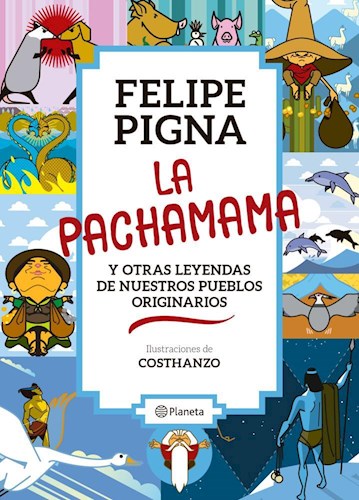 Papel PACHAMAMA Y OTRAS LEYENDAS DE NUESTROS PUEBLOS ORIGINARIOS (ILUSTRADO)