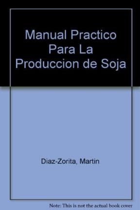 Papel Manual Practico Para La Produccion De Soja