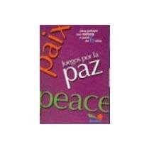 Papel JUEGOS POR LA PAZ PARA TRABAJAR CON NIÑOS A PARTIR DE 6