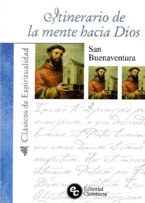 Papel ITINERARIO DE LA MENTE HACIA DIOS (COLECCION CLASICOS DE ESPIRITUALIDAD) (BOLSILLO)