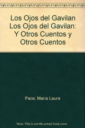  Ojos Del Gavilan Y Otros Cuentos
