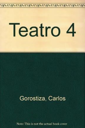 Papel Teatro 4 -  Gorostiza, Carlos