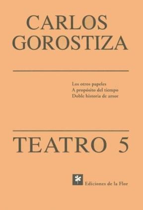 Papel Teatro 5 - Gorostiza Carlos