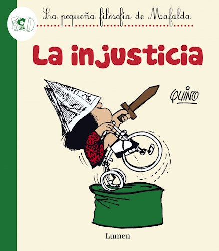 Papel Injusticia, La - La Pequeña Filosofia De Mafalda
