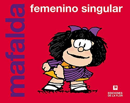 Libro Mafalda : Femenino Singular.