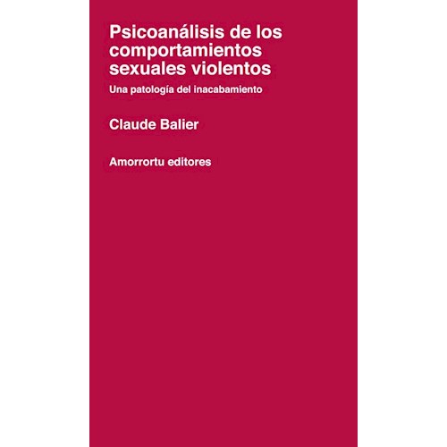 Papel PSICOANALISIS DE LOS COMPORTAMIENTOS SEXUALES VIOLENTOS