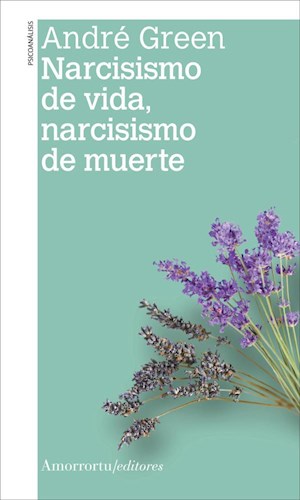 papel Narcisismo de vida, narcisismo de muerte
