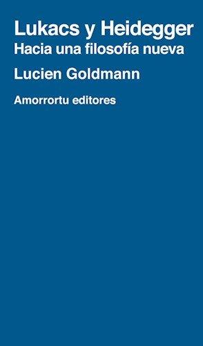 Papel LUKACS Y HEIDEGGER HACIA UNA FILOSOFIA NUEVA