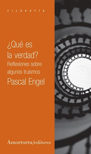 Papel QUE ES LA VERDAD REFLEXIONES SOBRE ALGUNOS TRUISMOS