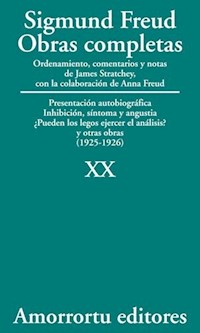 papel XX. Presentación autobiográfica, Inhibición, síntoma y angustia, ¿Pueden los legos ejercer el análisis?, y otras obras (1925-1926)