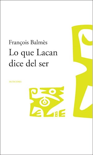 Papel Lo que Lacan dice del ser (1953-1960)