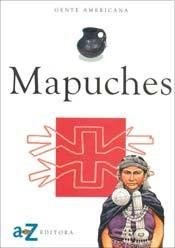 Papel MAPUCHES (COLECCION GENTE AMERICANA)