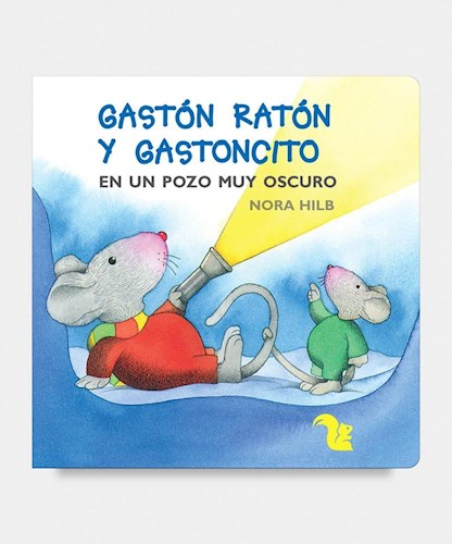 Papel GASTON RATON Y GASTONCITO EN UN POZO MUY OSCURO (COLECCION GASTON RATON Y GASTONCITO) (CARTONE)