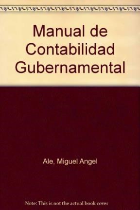 Papel MANUAL DE CONTABILIDAD GUBERNAMENTAL (4 EDICION ACTUALIZADA)