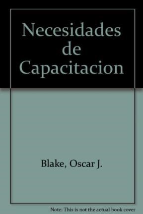 Papel NECESIDADES DE CAPACITACION ORIGEN DETECCION Y ANALISIS