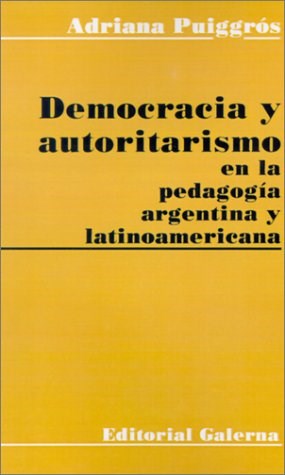 Papel Democracia Y Autoritarismo En La Pedagogia