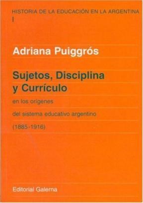 Papel Sujetos Disciplina Y Curriculum Tomo 1