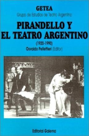 Papel Pirandello Y El Teatro Argentino 1920-1990
