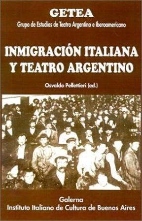 Papel Inmigracion Italiana Y Teatro Argentino
