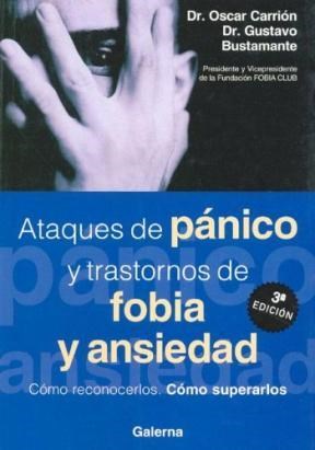 Papel ATAQUES DE PANICO Y TRASTORNOS DE FOBIA Y ANSIEDAD COMO RECONOCERLOS COMO SUPERARLOS (RUSTICA)