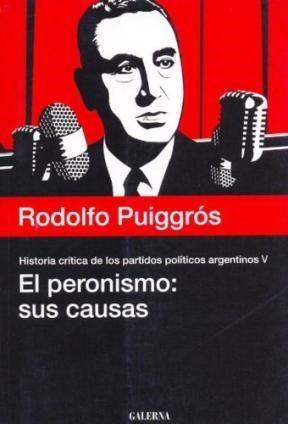 Papel PERONISMO, EL: SUS CAUSAS. HISTORIA CRITICA 5