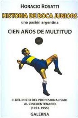 Papel HISTORIA DE BOCA JUNIORS. UNA PASION ARGENTINA - TOMO IV