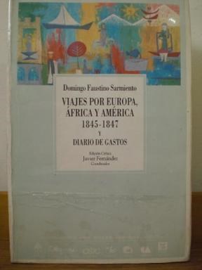 Papel VIAJES POR EUROPA AFRICA Y AMERICA 1845-1847 Y DIARIO DE GASTOS (COLECCION ARCHIVOS) (RUSTICA)