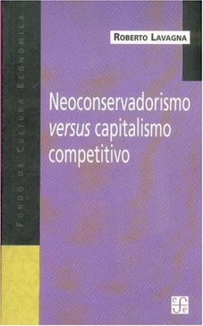  Neoconservadorismo Versus Capitalismo Compet
