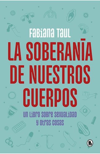 Zivals - LA SOBERANIA DE NUESTROS CUERPOS por TAUL FABIANA - 9789505612116 Zivals - LA SOBERANIA DE NUESTROS CUERPOS por TAUL FABIANA - 9789505612116