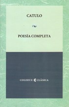 Papel POESIA COMPLETA (CATULO CAYO VALERIO) (COLECCION COLIHUE CLASICA)