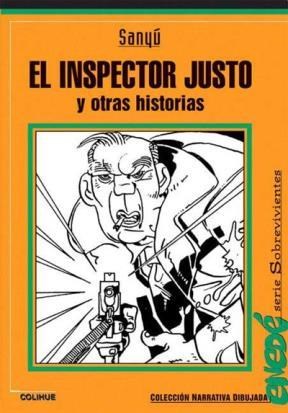 Papel INSPECTOR JUSTO Y OTRAS HISTORIAS (SERIE SOBREVIVIENTES) (COLECCION NARRATIVA DIBUJADA)