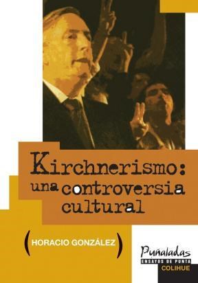 Papel Kirchnerismo Una Controversia Cultural