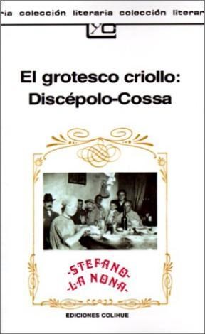 Papel Grotesco Criollo:  Discepolo - Cossa, El