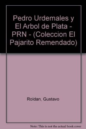 Papel PEDRO URDEMALES Y EL ARBOL DE PLATA (COLECCION PAJARITO REMENDADO)