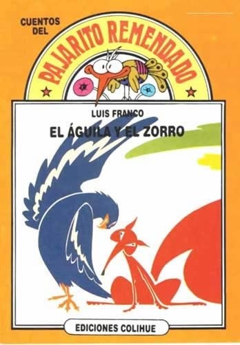 Papel Aguila Y El Zorro, El Pajarito Remendado