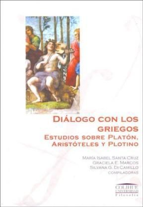 Papel DIALOGO CON LOS GRIEGOS ( EST.S/PLATON, ARISTOTELES Y PLOTIN