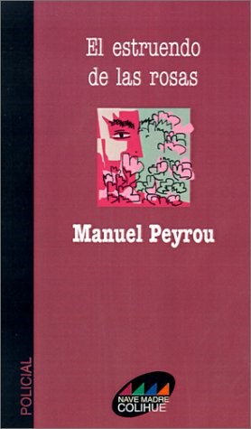 Papel ESTRUENDO DE LAS ROSAS (SERIE POLICIAL) (COLECCION NAVE MADRE)