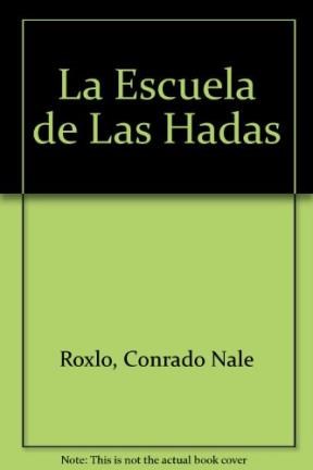 Papel ESCUELA DE LAS HADAS, LA (ILUSTRADO)