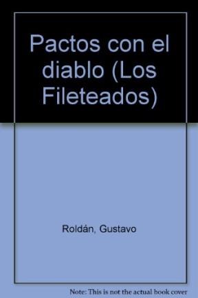 Pactos Con El Diablo,Pactados Por... por Roldan, Gustavo - 9789505819096 ¦  Tras Los Pasos