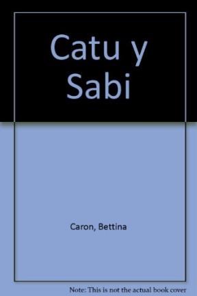 Papel CATU Y SABI (COLECCION CATU EN EL JARDIN) (CARTONE)