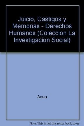 Papel JUICIO CASTIGO Y MEMORIAS DERECHOS HUMANOS Y JUSTICIA EN LA POLITICA ARGENTINA