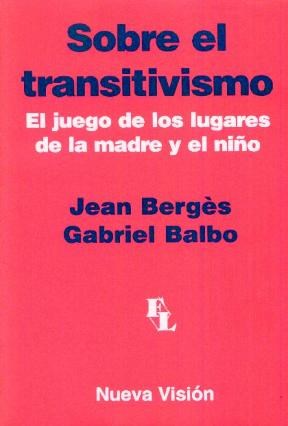 Papel SOBRE EL TRANSITIVISMO EL JUEGO DE LOS LUGARES DE LA MADRE Y EL NIÑO